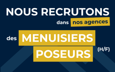 Nous recherchons des Menuisiers Poseurs dans nos agences (H/F)